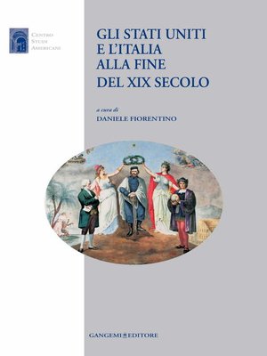 cover image of Gli Stati Uniti e l'Italia alla fine del XIX secolo